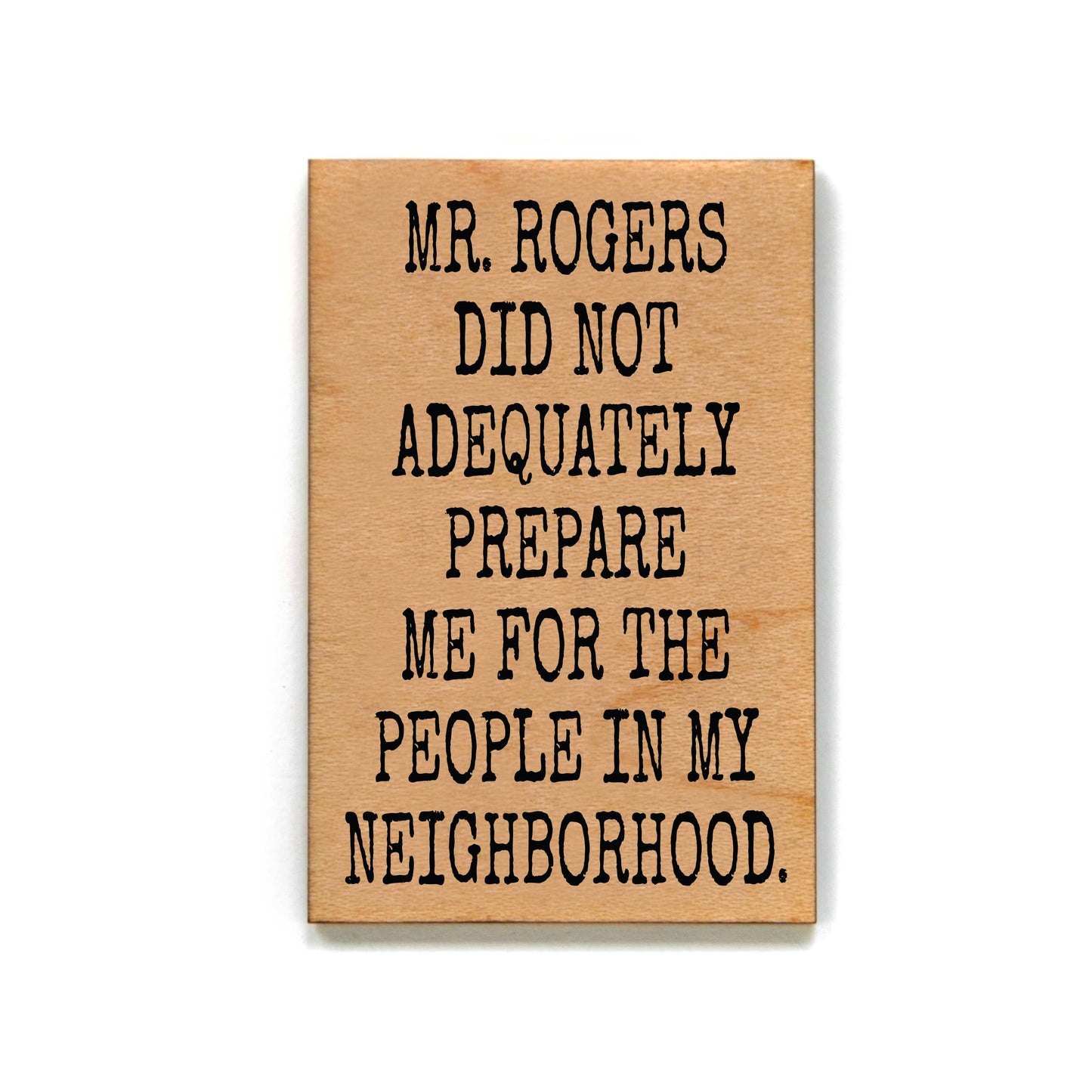 Mr. Rogers Did Not Adequately Prepare Me For Funny Magnets