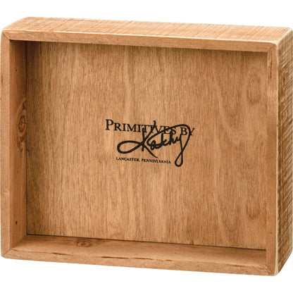 Wait To Go Home Is Ridiculous Inset Box Sign