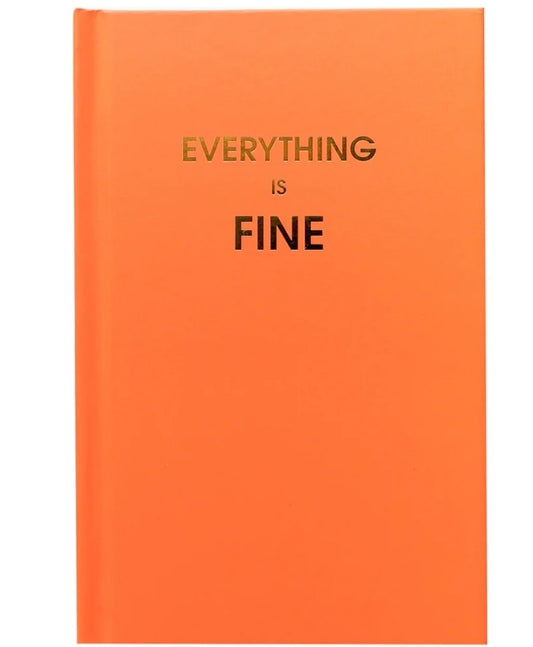 Everything Is Fine Journal