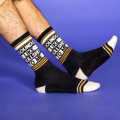 Sounds Like Bullshit To Me Gym Crew Socks