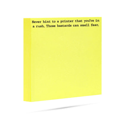 Never hint to a printer | funny sticky notes